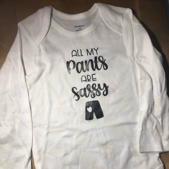 “ALL MY PANTS ARE SASSY “ GERBER Baby/ Handmade - Picture 1 of 4